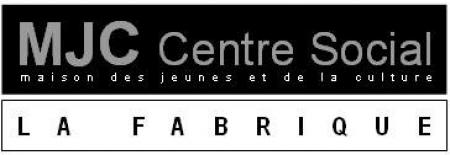 MJC La Fabrique