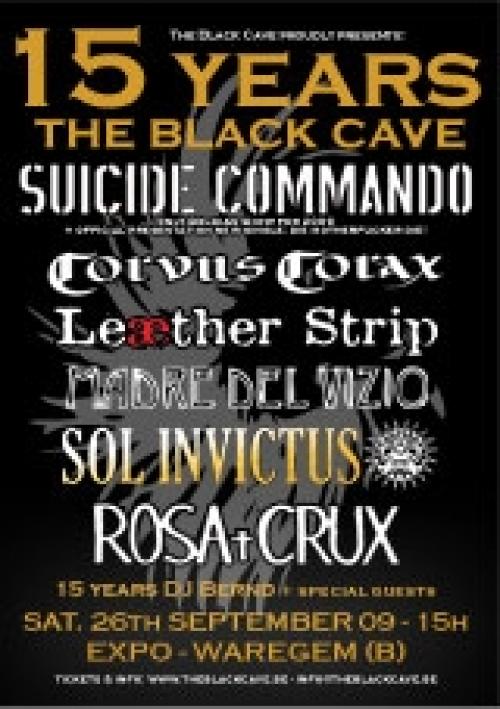 The Black Cave : Leaether Strip + Suicide Commando + Corvus Corax + etc.