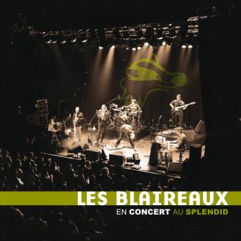 Les Blaireaux En Concert au Splendid
