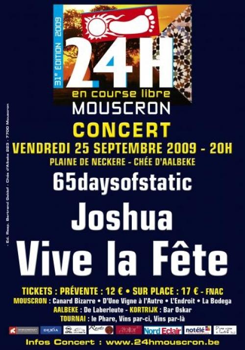 Les 24h de Mouscron : Vive La Fête + Joshua + 65dayofstatic