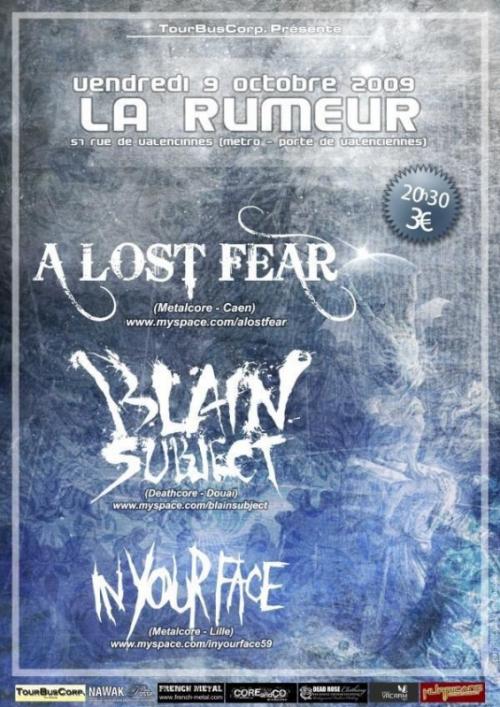 A Lost Fear + In Your Face + Blain Subject