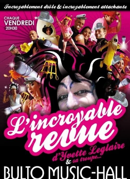 L’incroyable revue d’Yvette Leglaire et sa troupe de bras cassés