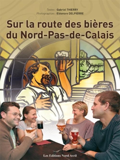 Gabriel Thierry et Eléonore Delpierre « Sur la route des bières du Nord-Pas-de-Calais »