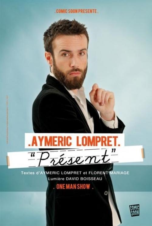 Aymeric Lompret – « Présent »