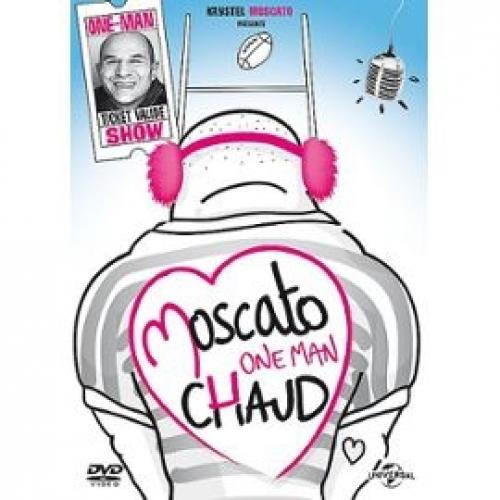 Vincent Moscato One Man Chaud