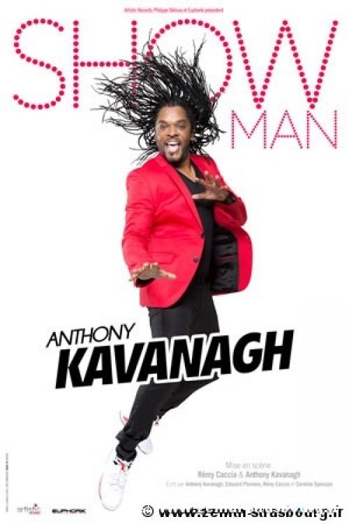 Anthony Kavanagh – Show Man