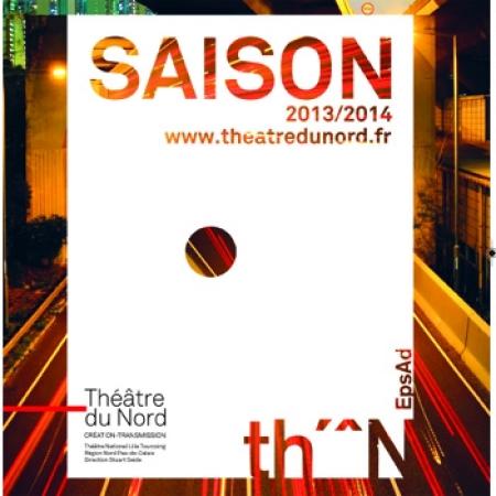 On vous dévoile la saison 2013-2014 du Théâtre du Nord