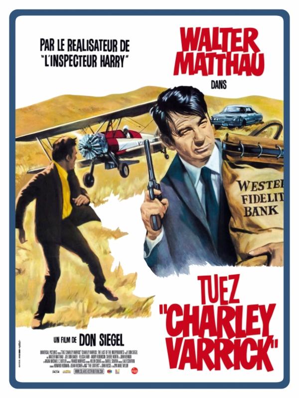 « Tuez Charley Varrick »: un film culte du papa de « L&rsquo;Inspecteur Harry » !