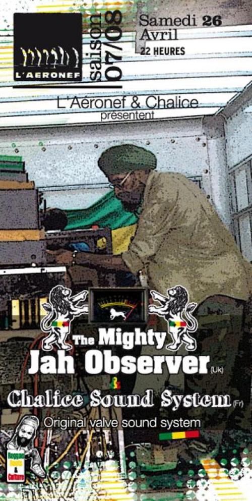 Jah Observer + Chalice Sound System