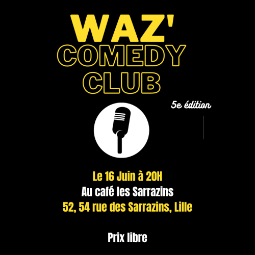 Waz’ Comedy Club 5ème édition