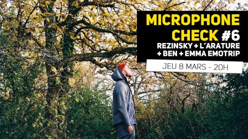 Microphone Check #6 Rezinsky + L’Arature…