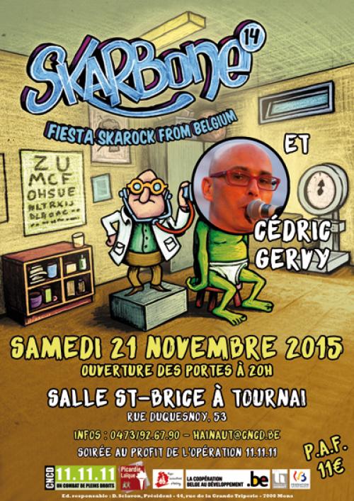 Skarbone 14 + Cédric Gervy
