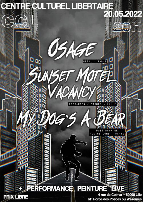 My dog’s a bear + Osage + Sunset Motel Vacancy