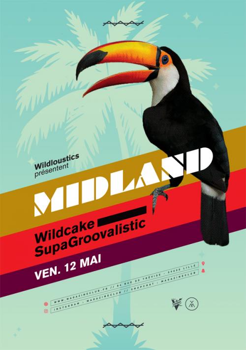 Midland + Wildcake + Supagroovalistic