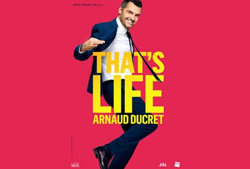 Arnaud Ducret – That’s life