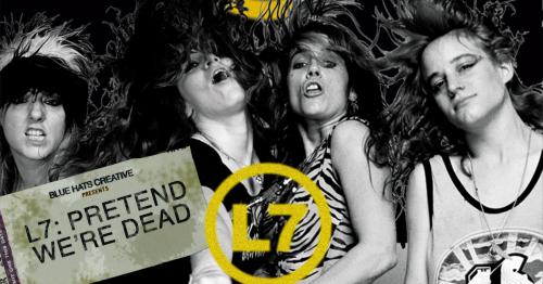Heure Exquise ! – L7 : Pretend We’re Dead
