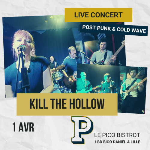 Kill The Hollow au Pico Bistrot