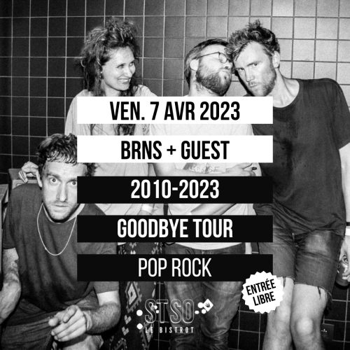 BRNS Goodbye Tour