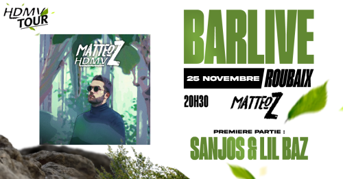 Matteoz + Lil Baz en concert