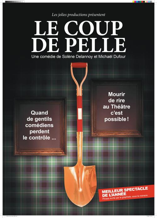 Le spectacle Le coup de pelle