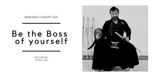 Rencontre : Be the boss of yourself