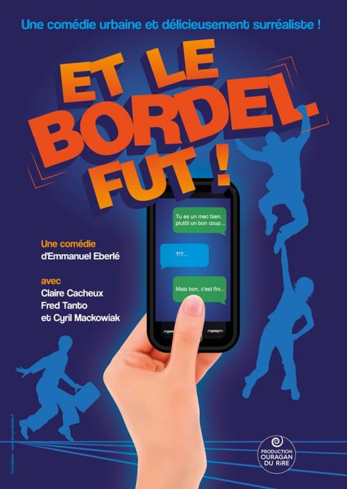 Et le bordel fut !, une comédie délicieusement surréaliste