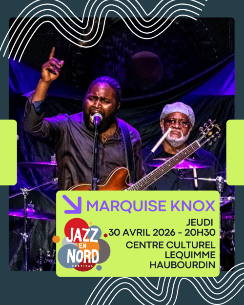 Marquise Knox – Jazz En Nord
