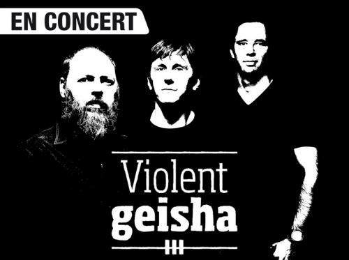 Violent Geisha (Lille) + Monterrey (Boulogne s/mer)