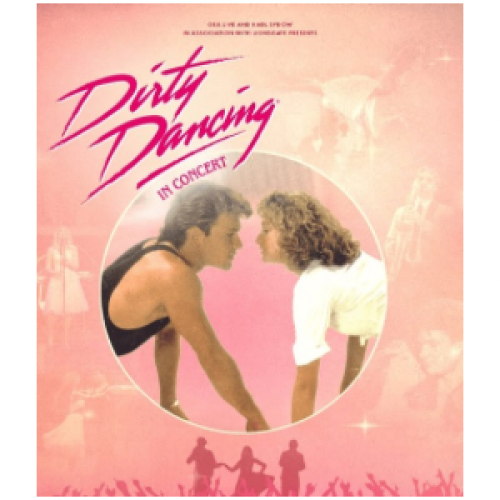 Dirty Dancing In Concert