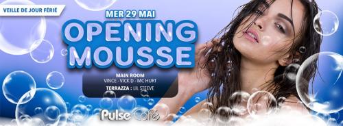 Opening Mousse au Pulse Café