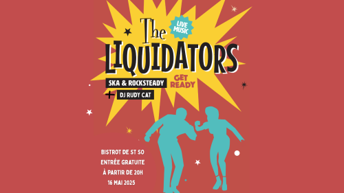 The Liquidators au Bistrot St So