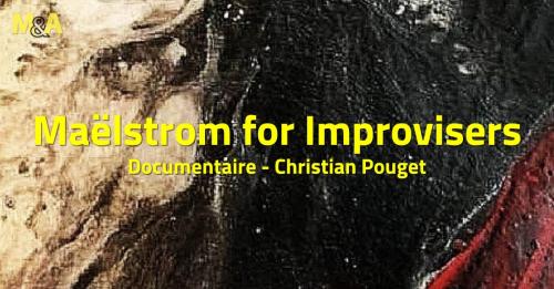 Maelström for Improvisers