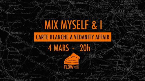 Mix Myself & I – Carte Blanche à Vedanity Affair