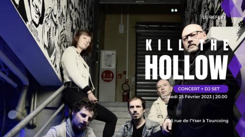 Kill the Hollow + DJ set