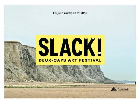 Slack ! Un festival d’art contemporain sur la côte d’Opale
