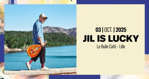 Jil is Lucky à La Bulle Café