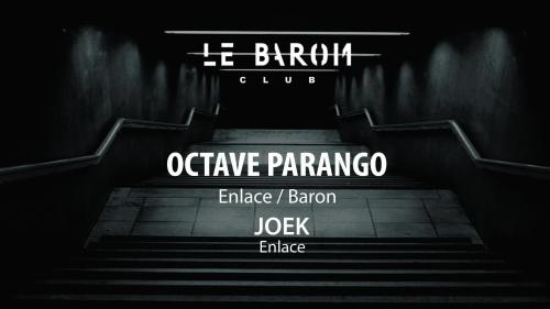 Le Baron : Octave Parango + Joek