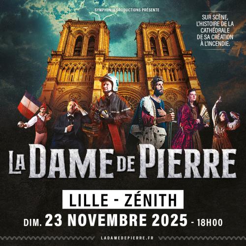 La Dame de Pierre au Zénith de Lille