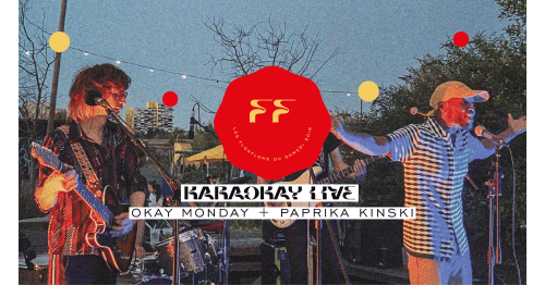 Karaokay Live (Okay Monday + Paprika Kinski)