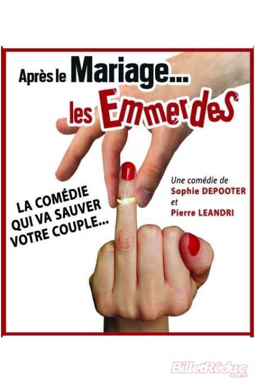 Après le mariage les emmerdes