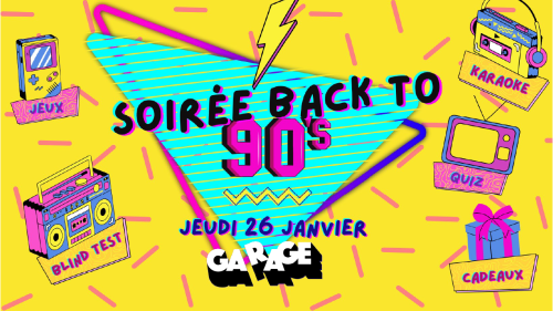 Soirée Back to 90’s