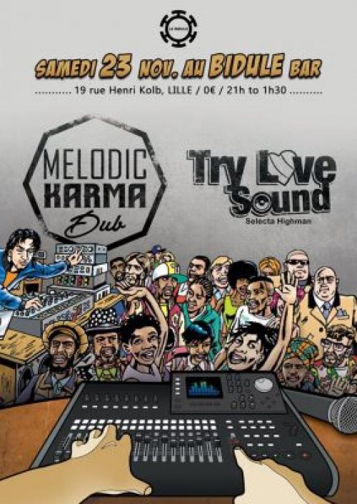 Melodic Karma Dub + Try Love Sound