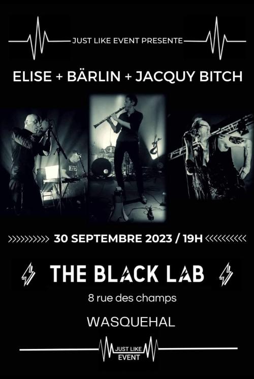 Jacquy Bitch + Bärlin + Élise en concert