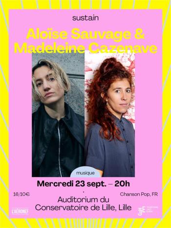 Sustain 2026 – Aloïse Sauvage & Madeleine Cazenave + Momoko Gill