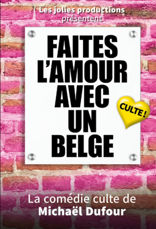 Faites l’amour avec un belge – Michael Dufour