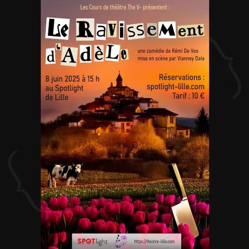 Le Ravissement d’Adèle, par le groupe de théâtre The V au Spotlight
