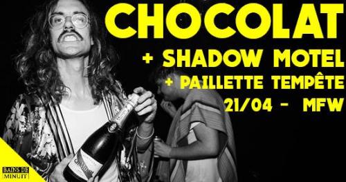 Chocolat + Shadow Motel