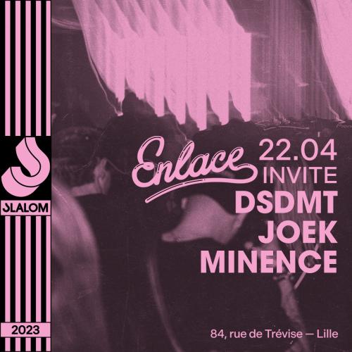 Enlace Records – Dsdmt + Joek & Minence