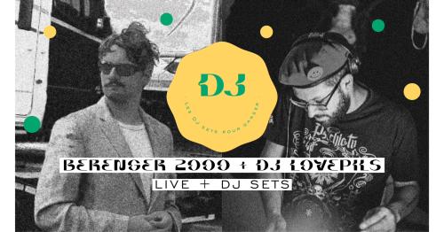 Berenger 2000 + DJ Lovepills au Cours St-So