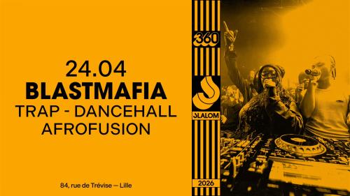 BLASTMAFIA à Slalom
